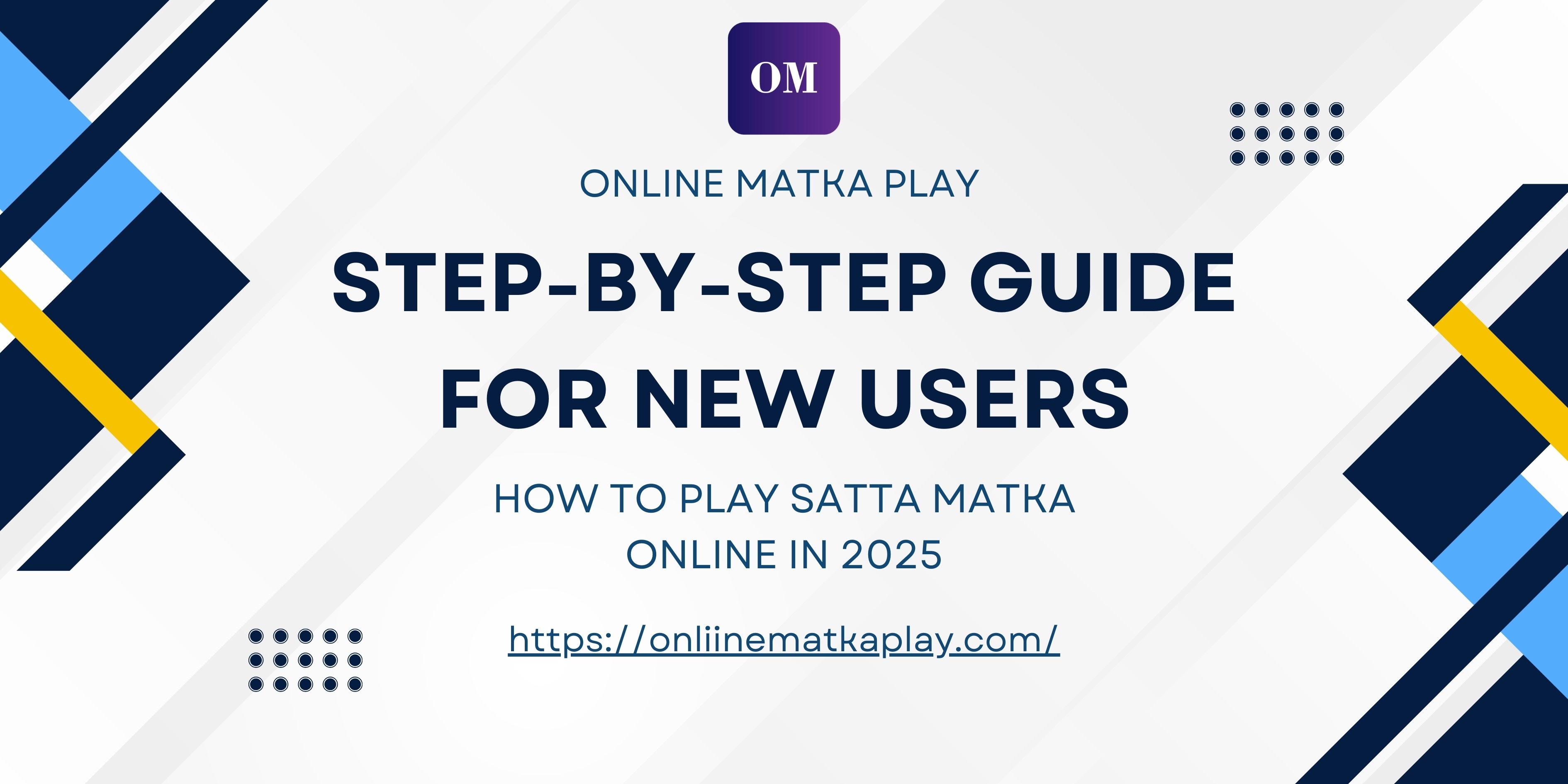 How to Play Satta Matka Online in 2025 – Step-by-Step Guide for New Users 